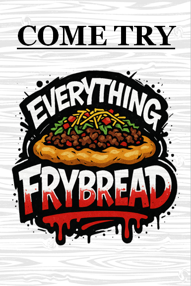 Everything Frybread Grand Opening – February 28th, 2026!